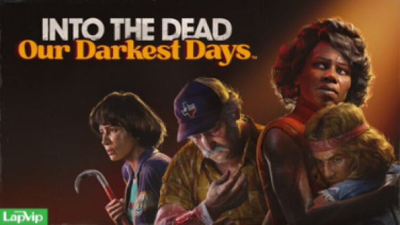 Cấu hình máy tính cần thiết để trải nghiệm chơi Into the Dead: Our Darkest Days tốt nhất